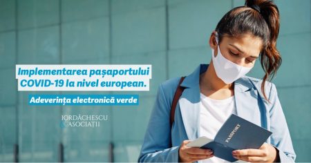 Iordăchescu& Asociații: Implementarea pașaportului COVID-19