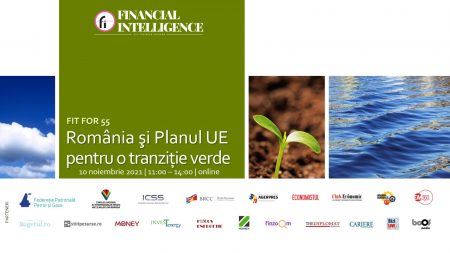 Financial Intelligence organizează evenimentul "FIT FOR 55 - România şi Planul UE pentru o tranziție verde"