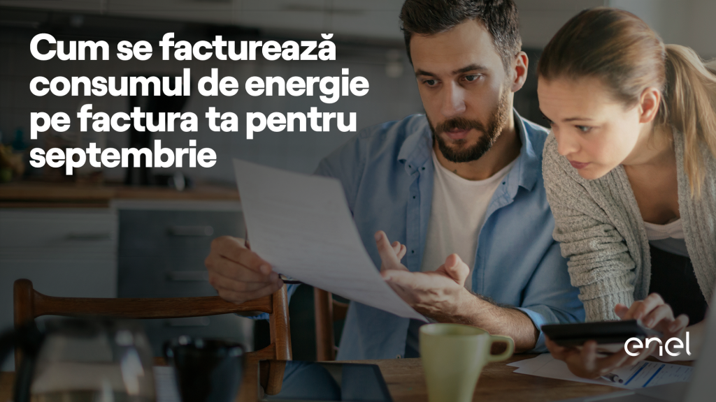 enel Cum se facturează consumul de energie pe factura ta pentru luna septembrie