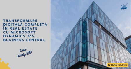 Transformare digitală completă în real estate cu Microsoft Dynamics 365 Business CentraL LA One United Properties, Elian Solutions