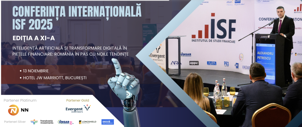 Conferința Internațională ISF 2025 – Inteligență Artificială și Transformare Digitală în Piețele Financiare: România în pas cu noile tendințe, Ediția a XI-a
 - poza 1