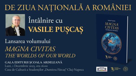 Reputatul diplomat Vasile Pușcaș își lansează cartea “Magna Civitas. The Worlds of Our World”, de Ziua Națională a României - poza 1
