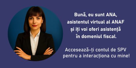 ANAF lansează ANA – asistentul virtual al contribuabililor - poza 1