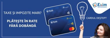 Plătește &icirc;n rate fără dob&acirc;ndă cu Cardul Deștept de la Exim Banca Rom&acirc;nească
 - poza 1