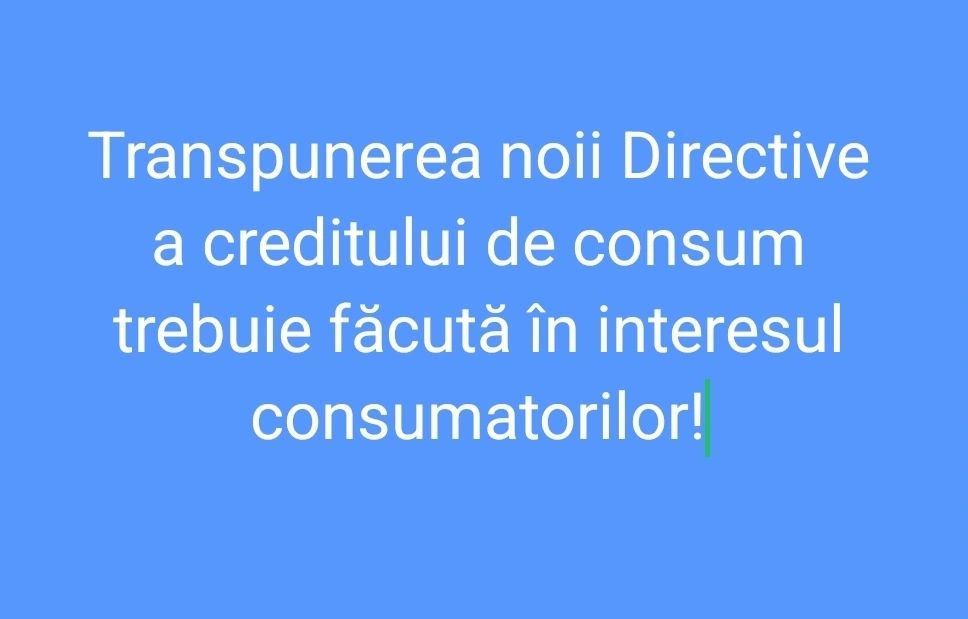 Asociația Utilizatorilor Rom&acirc;ni de Servicii Financiare a transmis Ministerului Economiei propuneri pentru &icirc;mbunătățirea proiectului de OUG privind transpunerea noii Directive privind creditele de consum
 - poza 1