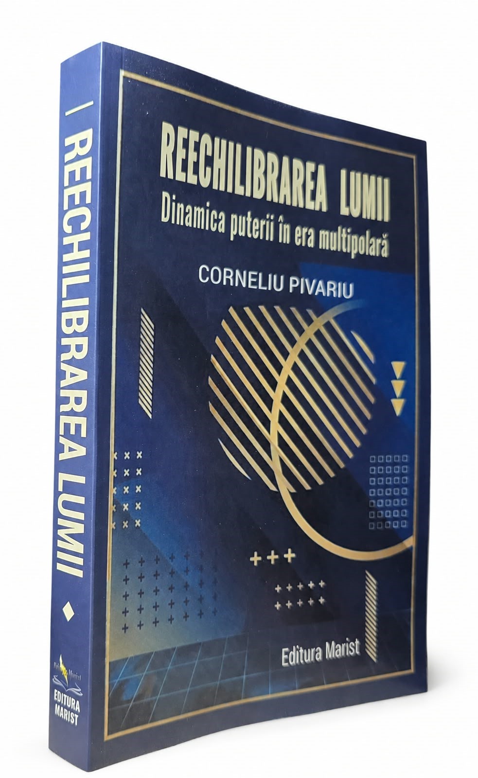 RECENZIE:&bdquo;Reechilibrarea lumii&rdquo; &ndash; o interpretare strategică a transformării ordinii internaționale
 - poza 1
