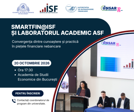 Seminarul SmartFIN@ISF și Laboratorul Academic ASF &ndash; Convergența dintre cunoaștere și practică &icirc;n piețele financiare nebancare, la Academia de Studii Economice din București 20 octombrie | 2026
 - poza 1