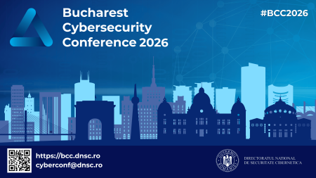 Bucharest Cybersecurity Conference 2026 reunește la București lideri internaționali și experți &icirc;n securitate cibernetică
 - poza 1