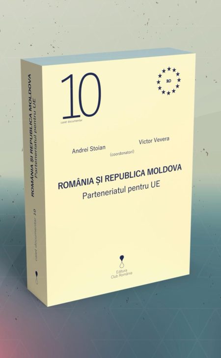 Editura Club România lansează cel de-al zecelea volum al Seriei Caiete Documentare, intitulat „România și Republica Moldova - poza 1